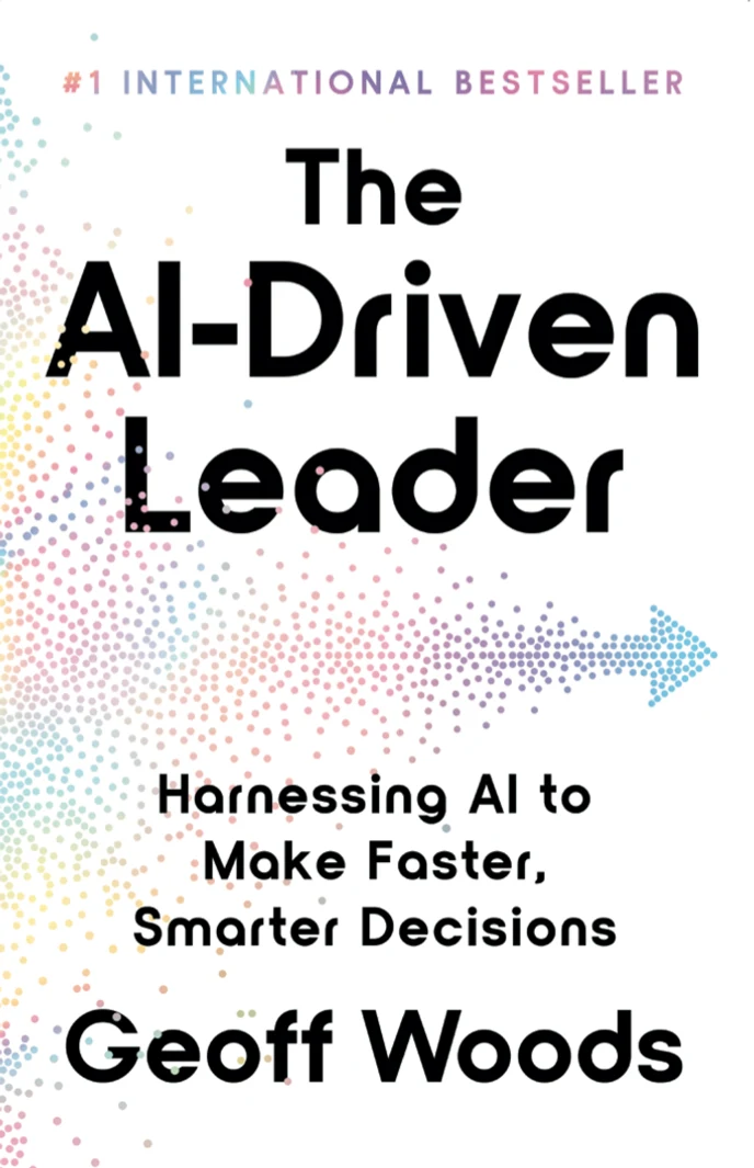 Cover of The AI-Driven Leader by Geoff Woods
